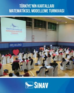 TÜRKİYE'NİN KARTALLARI MATEMATİKSEL MODELLEME TURNUVASI